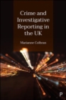 Crime and Investigative Reporting in the UK - Book