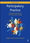 Participatory Practice : Community-based Action for Transformative Change - Book