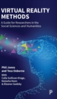 Virtual Reality Methods : A Guide for Researchers in the Social Sciences and Humanities - Book