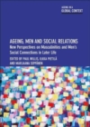 Ageing, Men and Social Relations : New Perspectives on Masculinities and Men’s Social Connections in Later Life - Book