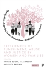 Experiences of Punishment, Abuse and Justice by Women and Families : Volume 2 - eBook