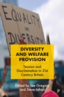 Diversity and Welfare Provision : Tension and Discrimination in 21st Century Britain - eBook