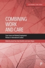 Combining Work and Care : Carer Leave and Related Employment Policies in International Context - Book