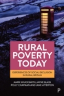 Rural Poverty Today : Experiences of Social Exclusion in Rural Britain - Book