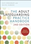 The Adult Safeguarding Practice Handbook 2e - Book