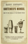 New and Improved Bartender's Manual : Or How to Mix Drinks of the Present Style - Book