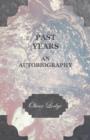 Past Years an Autobiography - Book
