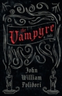 The Vampyre (Fantasy and Horror Classics) - Book