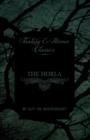 The Horla (Fantasy and Horror Classics) - Book
