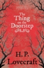 The Thing on the Doorstep (Fantasy and Horror Classics) - Book