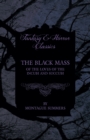 The Black Mass - Of the Loves of the Incubi and Succubi (Fantasy and Horror Classics) - Book