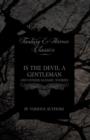 Is The Devil a Gentleman - And Other Satanic Stories (Fantasy and Horror Classics) - Book
