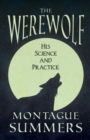 The Werewolf - His Science and Practices (Fantasy and Horror Classics) - Book