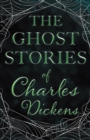 The Ghost Stories of Charles Dickens (Fantasy and Horror Classics) - Book