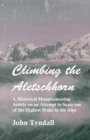Climbing the Aletschhorn - A Historical Mountaineering Article on an Attempt to Scale One of the Highest Peaks in the Alps - Book