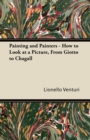 Painting and Painters - How to Look at a Picture, From Giotto to Chagall - Book