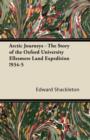 Arctic Journeys - The Story of the Oxford University Ellesmere Land Expedition !934-5 - Book