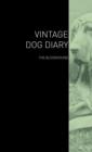 The Vintage Dog Diary - The Bloodhound - Book