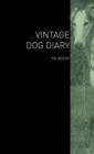 The Vintage Dog Diary - The Borzoi - Book