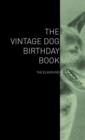 The Vintage Dog Birthday Book - The Elkhound - Book