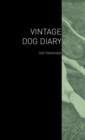 The Vintage Dog Diary - The Foxhound - Book