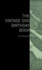 The Vintage Dog Birthday Book - The Foxhound - Book