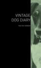 The Vintage Dog Diary - The Fox Terrier - Book