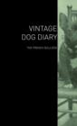 The Vintage Dog Diary - The French Bulldog - Book