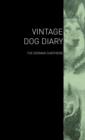 The Vintage Dog Diary - The German Shepherd - Book