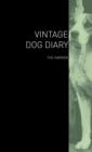 The Vintage Dog Diary - The Harrier - Book