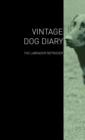 The Vintage Dog Diary - The Labrador Retriever - Book