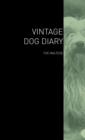 The Vintage Dog Diary - The Maltese - Book