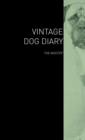 The Vintage Dog Diary - The Mastiff - Book