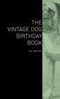 The Vintage Dog Birthday Book - The Mastiff - Book