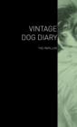 The Vintage Dog Diary - The Papillon - Book