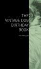The Vintage Dog Birthday Book - The Papillon - Book