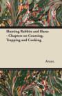 Hunting Rabbits and Hares - Chapters on Coursing, Trapping and Cooking - Book