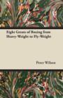 Eight Greats of Boxing from Heavy-Weight to Fly-Weight - Book