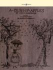 A Dish Of Apples - Illustrated by Arthur Rackham - Book
