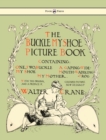 Buckle My Shoe Picture Book - Containing One, Two, Buckle My Shoe, A Gaping-Wide-Mouth-Waddling Frog, My Mother - Book