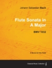 Johann Sebastian Bach - Flute Sonata in A Major - BWV 1032 - Book