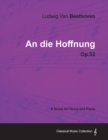 Ludwig Van Beethoven - An Die Hoffnung - Op.32 - A Score for Voice and Piano - Book