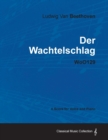 Ludwig Van Beethoven - Der Wachtelschlag - WoO129 - A Score for Voice and Piano - Book