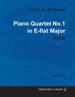 Ludwig Van Beethoven - Piano Quartet No.1 in E-flat Major - WoO36 - A Full Score - Book