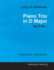 Ludwig Van Beethoven - Piano Trio in D Major - Op.70 No.1 - A Score Piano, Cello and Violin - Book