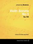 Johannes Brahms - Violin Sonata No.3 - Op.108 - A Score for Violin and Piano - Book