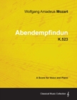 Wolfgang Amadeus Mozart - Abendempfindung - K.523 - A Score for Voice and Piano - Book