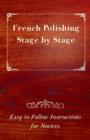 French Polishing Stage by Stage - Easy to Follow Instructions for Novices - Book