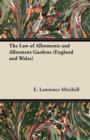 The Law of Allotments and Allotment Gardens (England and Wales) - Book