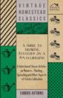 A Guide to Growing Potatoes on a Smallholding - A Selection of Classic Articles on Manures, Planting, Sprouting and Other Aspects of Potato Cultivation (Self-Sufficiency Series) - Book